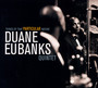 Things Of That Particular - Duane Eubanks Quintet 