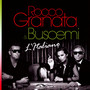 L Italiano - Rocco Granata  & Buscemi