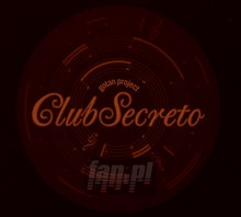 Club Secreto - Gotan Project - bigger Club Secreto - Gotan Project