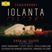 Tchaikovsky Iolanta - Anna Netrebko