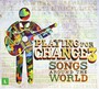 Playing For A Change 3 - Playing For A Change 3  /  Various (Bonus DVD) (Arg)