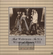 The Six Wives Of Henry VIII - Rick Wakeman