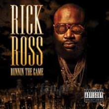 Runnin The Game - Rick Ross Runnin The Game - Rick Ross