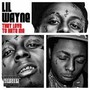 They Love To Hate Me - Lil Wayne