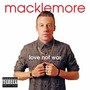 Love Not War - Macklemore