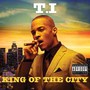 King Of The City - T.I.