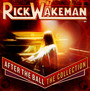 After The Ball: The Collection - Rick Wakeman