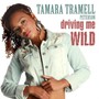 Driving Me Wild - Tramell-Peterson, Tamara