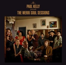 The Merri Soul Sessions - Paul Kelly