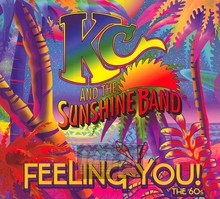 Feeling You The 60'S - KC & The Sunshine Band