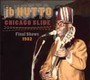 Chicago Slide The Final Shows 1984 - J.B. Hutto