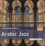 Rough Guide To Arabic Jazz - Rough Guide To...  