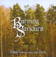 Unholy Tales From The North - Burning Saviours