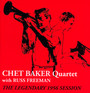 Legendary 1956 Session - Chet Baker Quartet 