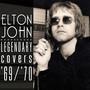Legendary Covers 1969-70 - Elton John
