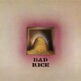 Bad Rice - Ron Nagle