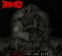 Brutalive The Sick =Live Album On CD & DVD= - Benighted