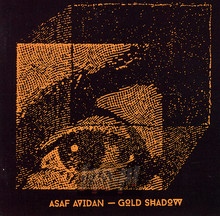 Gold Shadow - Asaf Avidan