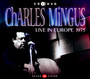 Live In Europe 1975 - Charlie Mingus