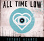 Future Hearts - All Time Low