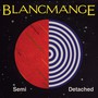 Semi Detached - Blancmange