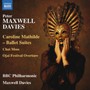 Caroline Mathilde-Ballet Suites - Davies  /  BBC Philharmonic Orch