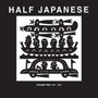 Half Japanese / vol 2: 1987-1989 - Half Japanese