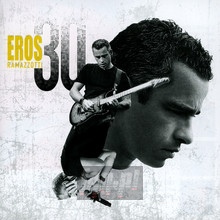 Eros 30 - Eros Ramazzotti