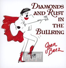 Diamonds & Rust In The Bullring - Joan Baez