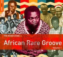Rough Guide To African Rare Groove - Rough Guide To...  