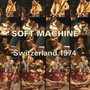 Switzerland 1974 - The Soft Machine 