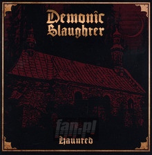 Haunted - Demonic Slaughter