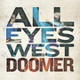 Doomer - All Eyes West