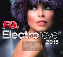 Electro Fever 2015 - Electro Fever 