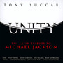 Unity: Latin Tribute To Michael Jackson - Tony Succar