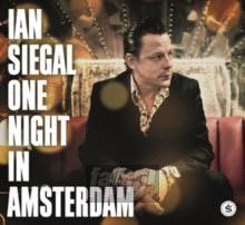 One Night In Amsterdam - Ian Siegal