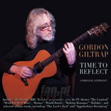 Time To Reflect: A Personal Anthology - Gordon Giltrap