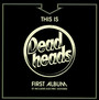 This Is The Deadheads First Album - Deadheads