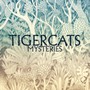 Mysteries - Tigercats