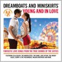 Dreamboats And../Young Miniskirts - Young & In Love - V/A