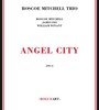 Angel City - Roscoe Mitchell  -Trio-