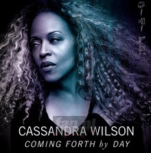 Coming Forth By Day - Cassandra Wilson - powiększ Coming Forth By Day - Cassandra Wilson