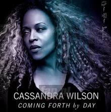 Coming Forth By Day - Cassandra Wilson