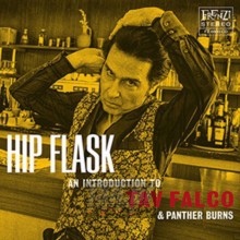 Hip Flask: Introduction To Tav Falco & Panther Bur - Tav Falco  -Panther Burns