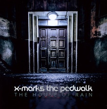 House Of Rain - X Marks The Pedwalk