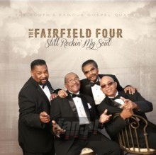 Still Rockin' My Soul - The Fairfield Four 