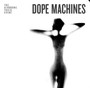 Dope Machines - Airborne Toxic Event