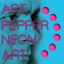 Neon Art 2 - Art Pepper
