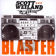 Blaster - Scott Weiland  & The Wild