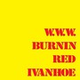 W.W.W. - Burnin Red Ivanhoe